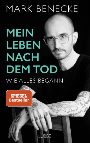 Mark Benecke: Mein Leben nach dem Tod