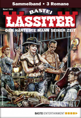 Jack Slade: Lassiter Sammelband 1802
