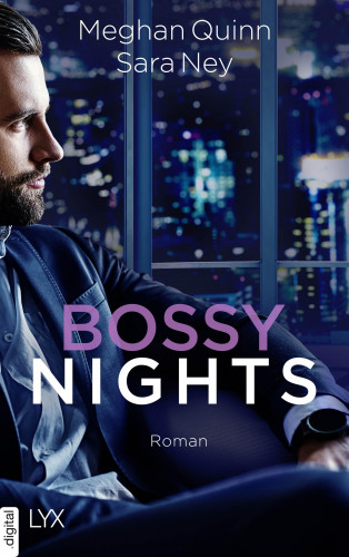Meghan Quinn, Sara Ney: Bossy Nights