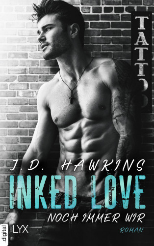 J.D. Hawkins: Inked Love - Noch immer wir