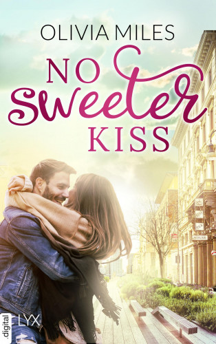 Olivia Miles: No Sweeter Kiss