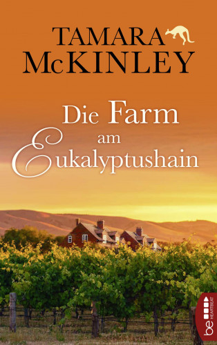 Tamara McKinley: Die Farm am Eukalyptushain