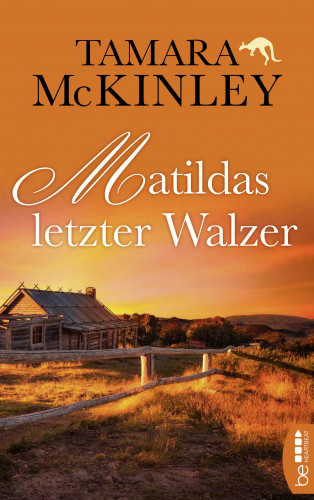 Tamara McKinley: Matildas letzter Walzer