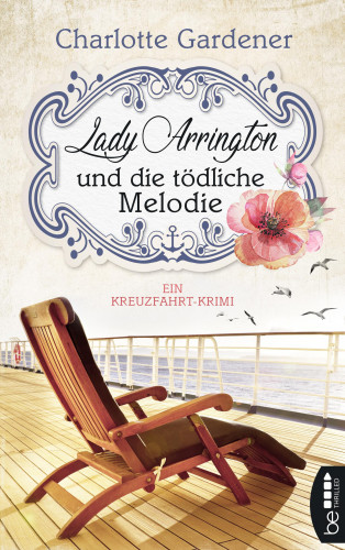 Charlotte Gardener: Lady Arrington und die tödliche Melodie