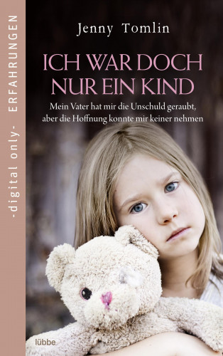 Jenny Tomlin: Ich war doch nur ein Kind