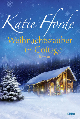 Katie Fforde: Weihnachtszauber im Cottage