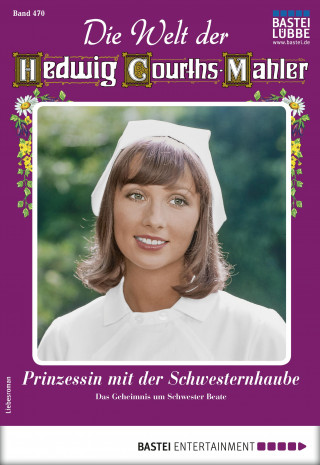 Ina von Hochried: Die Welt der Hedwig Courths-Mahler 470