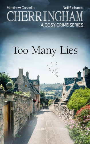Matthew Costello, Neil Richards: Cherringham - Too Many Lies