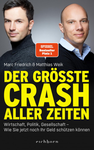 Marc Friedrich, Matthias Weik: Der größte Crash aller Zeiten