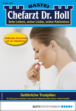 Katrin Kastell: Chefarzt Dr. Holl 1873