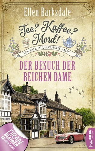 Ellen Barksdale: Tee? Kaffee? Mord! Der Besuch der reichen Dame