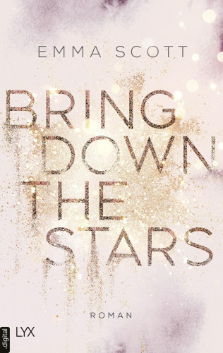 Emma Scott: Bring Down the Stars