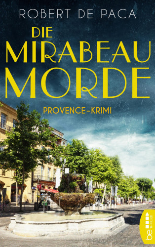 Robert de Paca: Die Mirabeau-Morde