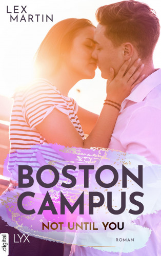 Lex Martin: Boston Campus - Not Until You