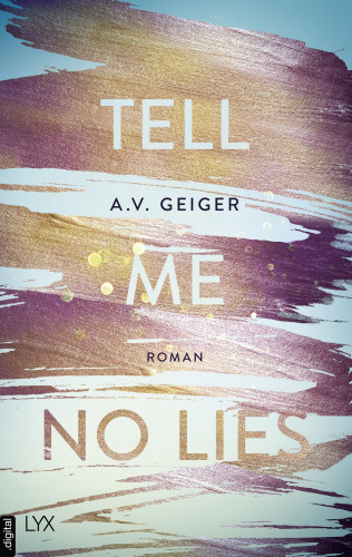 A.V. Geiger: Tell Me No Lies