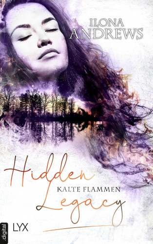 Ilona Andrews: Hidden Legacy - Kalte Flammen