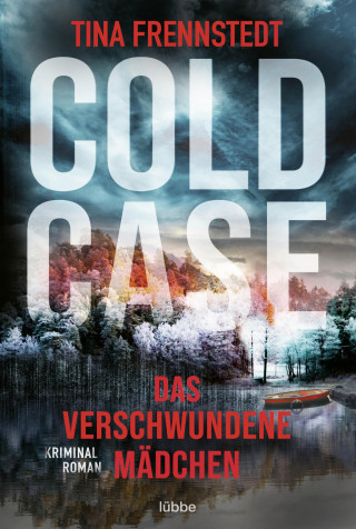 Tina Frennstedt: Cold Case - Das verschwundene Mädchen