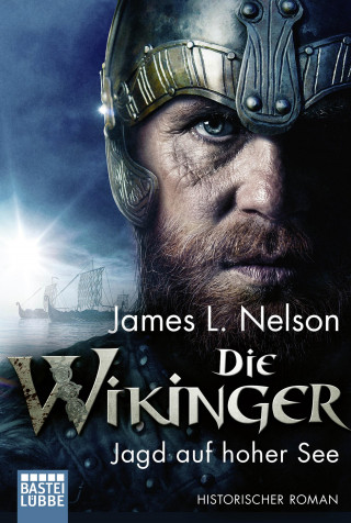 James L. Nelson: Die Wikinger - Jagd auf hoher See