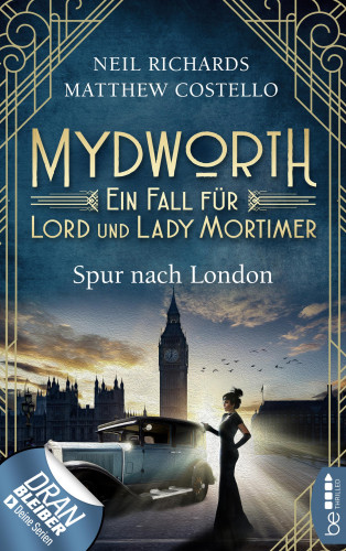 Matthew Costello, Neil Richards: Mydworth - Spur nach London