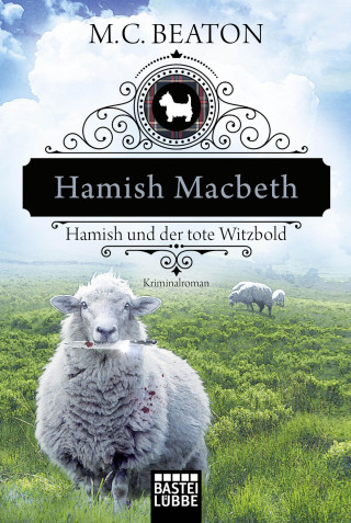 M. C. Beaton: Hamish Macbeth und der tote Witzbold
