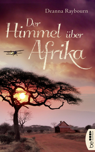 Deanna Raybourn: Der Himmel über Afrika