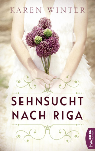 Karen Winter: Sehnsucht nach Riga