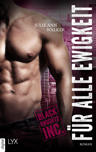 Julie Ann Walker: Black Knights Inc. - Für alle Ewigkeit