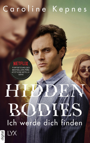 Caroline Kepnes: Hidden Bodies – Ich werde dich finden