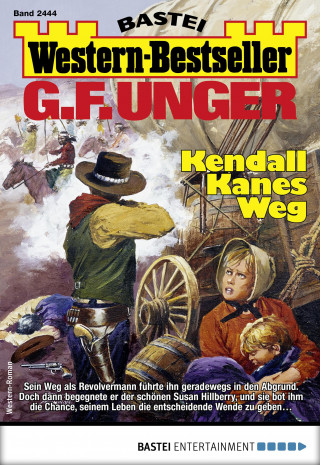G. F. Unger: G. F. Unger Western-Bestseller 2444