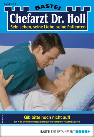 Katrin Kastell: Chefarzt Dr. Holl 1878
