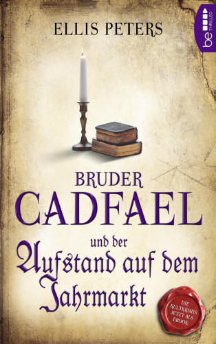 Ellis Peters: Bruder Cadfael und der Aufstand auf dem Jahrmarkt