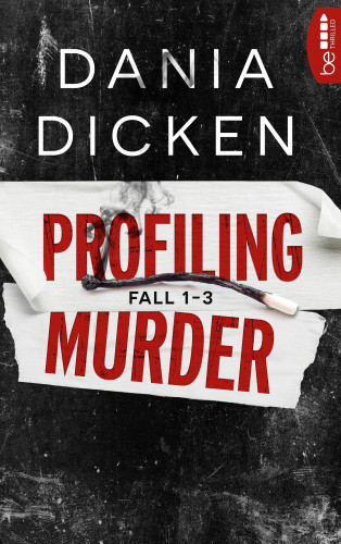 Dania Dicken: Profiling Murder Fall 1 - 3