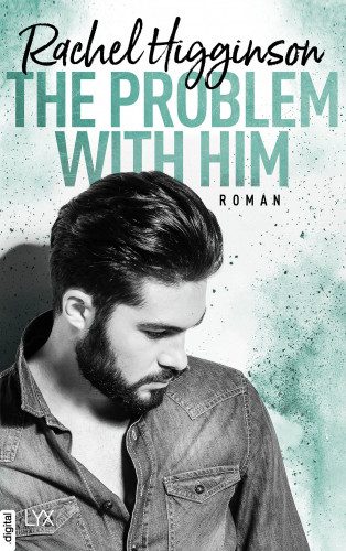 Rachel Higginson: The Problem With Him