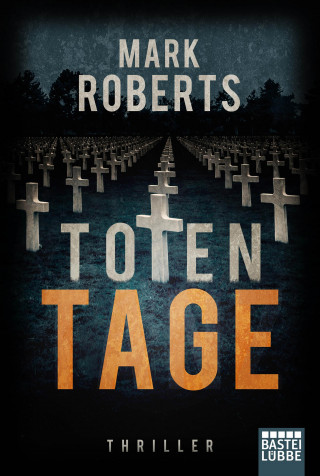 Mark Roberts: Totentage