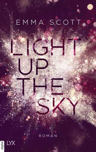 Emma Scott: Light Up the Sky