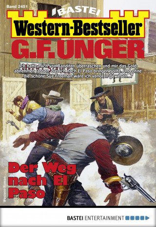 G. F. Unger: G. F. Unger Western-Bestseller 2451