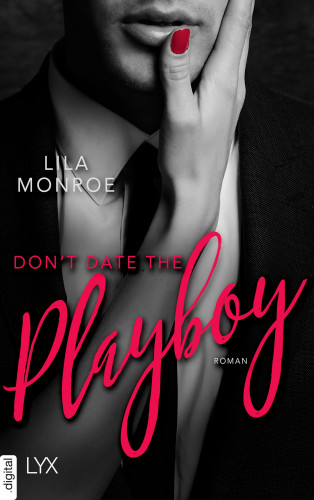 Lila Monroe: Don't Date the Playboy