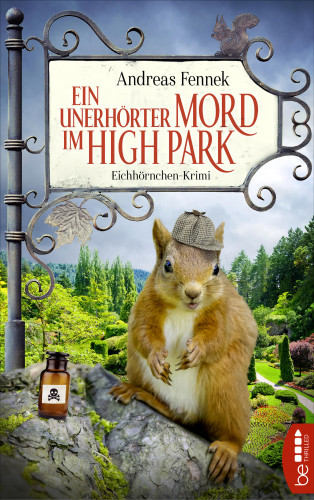 Andreas Fennek: Ein unerhörter Mord im High Park