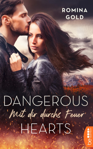 Romina Gold: Dangerous Hearts – Mit dir durchs Feuer