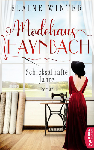 Elaine Winter: Modehaus Haynbach – Schicksalhafte Jahre