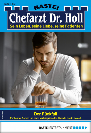 Katrin Kastell: Chefarzt Dr. Holl 1882