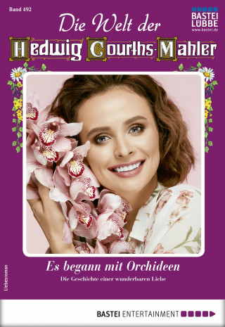 Aurelia Sander: Die Welt der Hedwig Courths-Mahler 492