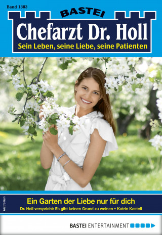 Katrin Kastell: Chefarzt Dr. Holl 1883