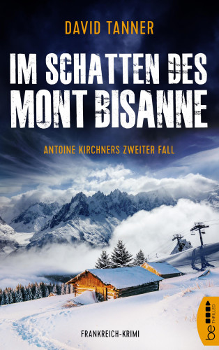 David Tanner: Im Schatten des Mont Bisanne