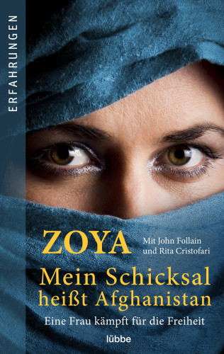 Zoya: Mein Schicksal heißt Afghanistan
