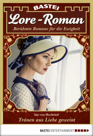 Ina von Hochried: Lore-Roman 76