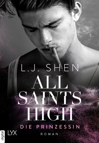 L. J. Shen: All Saints High - Die Prinzessin