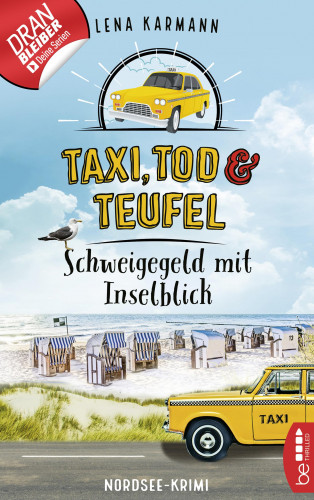 Lena Karmann: Taxi, Tod und Teufel -Schweigegeld mit Inselblick