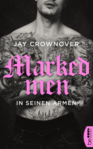 Jay Crownover: Marked Men: In seinen Armen