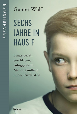 Günter Wulf: Sechs Jahre in Haus F